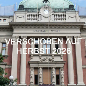 Belgrad - verschoben auf Herbst 2026