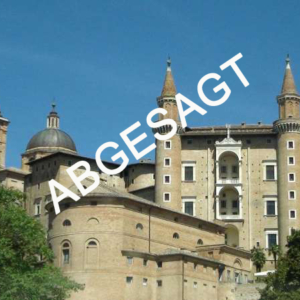 Urbino abgesagt